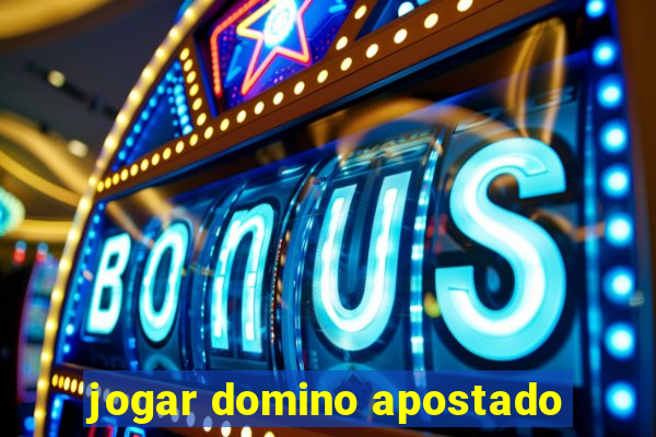 jogar domino apostado